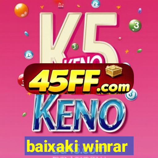baixaki winrar